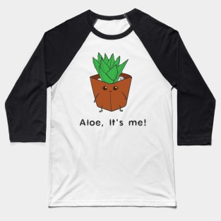 Aloe Plant Pun Baseball T-Shirt